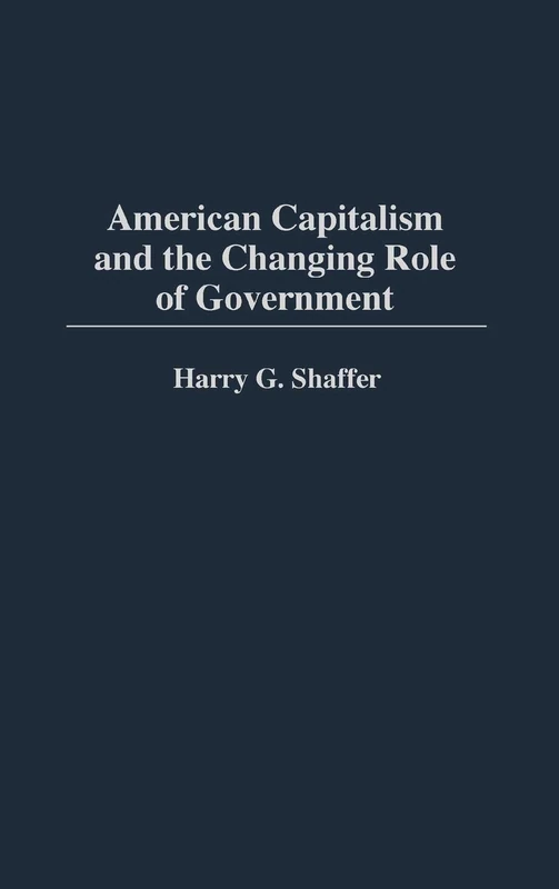 American Capitalism and the Changing Role of Government