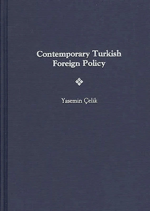 Contemporary Turkish Foreign Policy