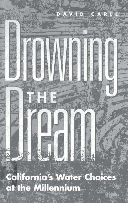 Drowning the Dream: California's Water Choices at the Millennium - Image 1