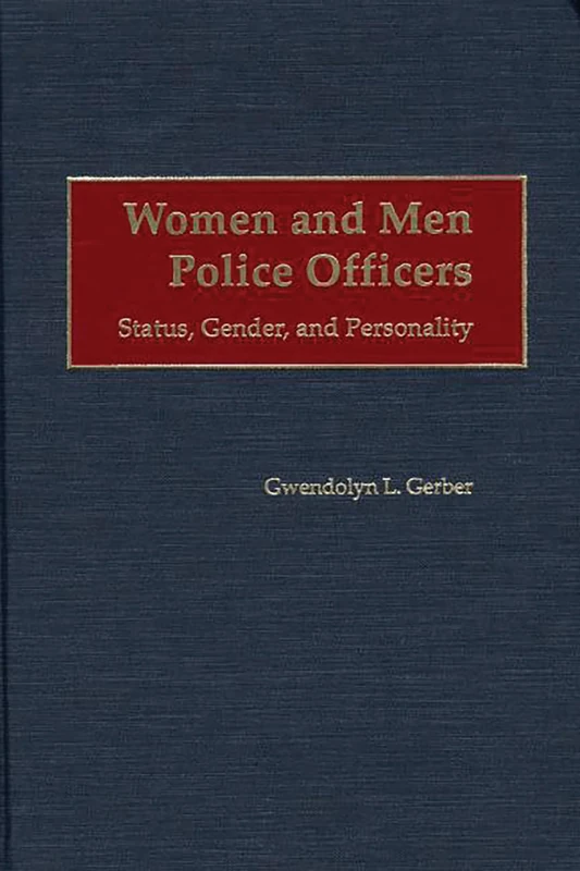 Women and Men Police Officers: Status, Gender, and Personality - Image 1