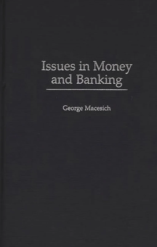 Issues in Money and Banking