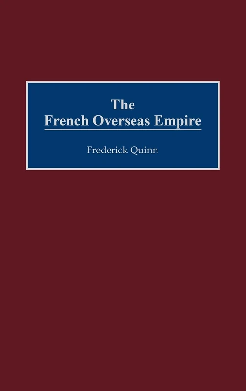 The French Overseas Empire