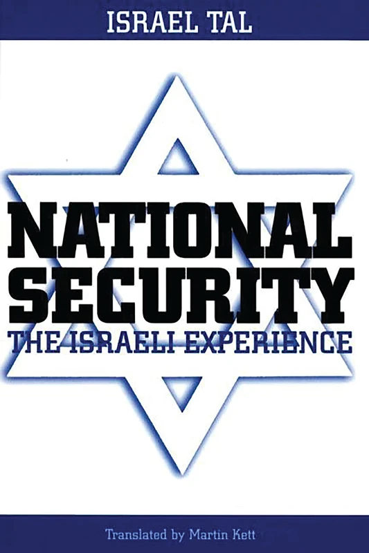 National Security: The Israeli Experience (Praeger Security International)