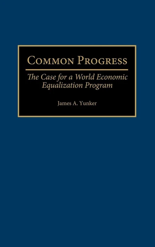 Common Progress: The Case for a World Economic Equalization Program - Image 1