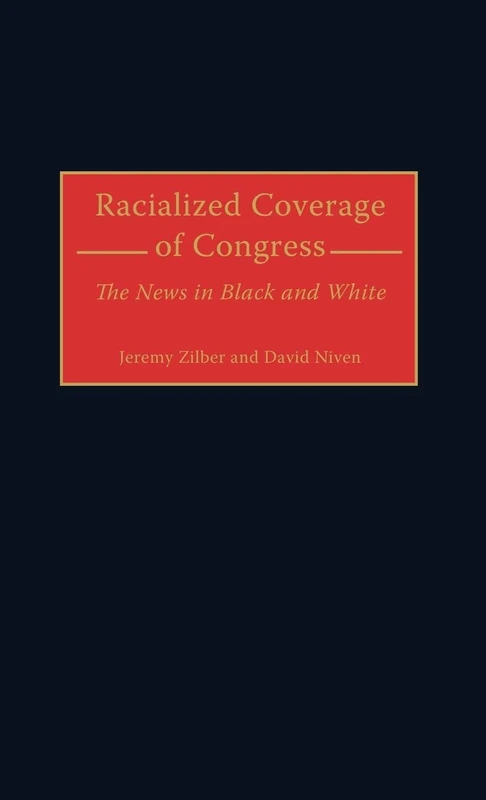 Racialized Coverage of Congress: The News in Black and White - Image 1