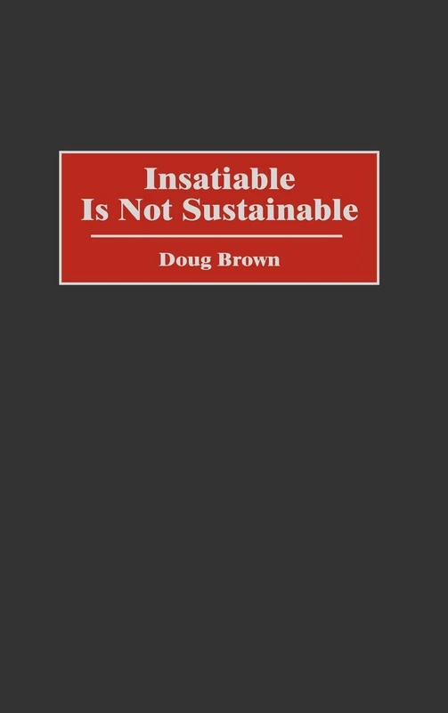 Insatiable Is Not Sustainable - Image 1
