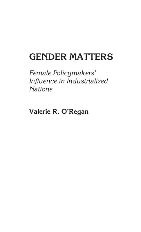 Gender Matters: Female Policymakers' Influence in Industrialized Nations
