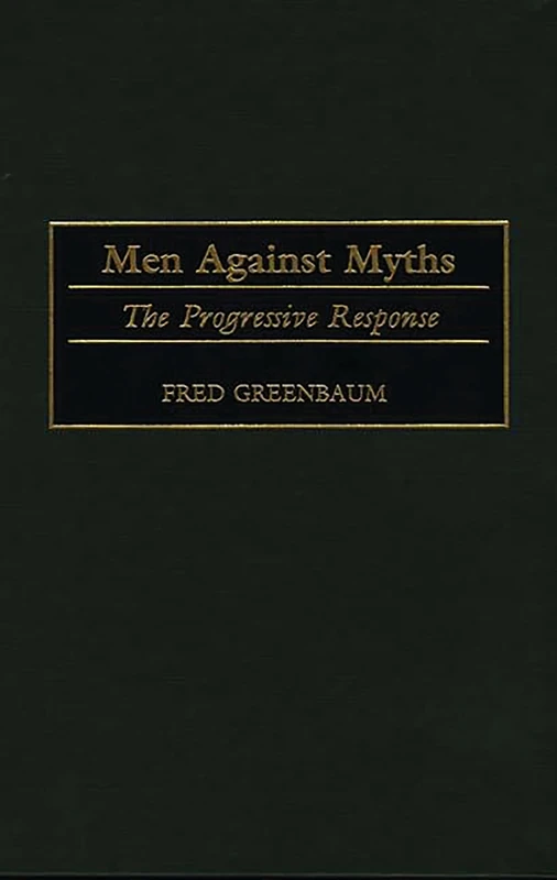 Men Against Myths: The Progressive Response