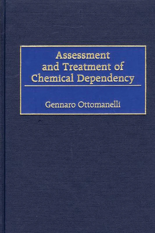 Assessment and Treatment of Chemical Dependency