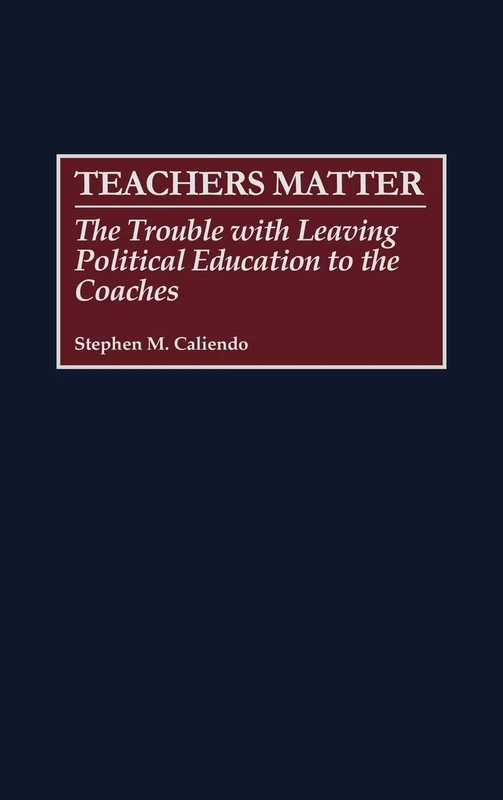 Teachers Matter: The Trouble with Leaving Political Education to the Coaches - Image 1