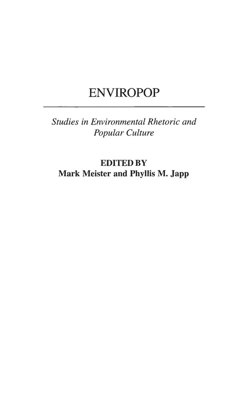 Enviropop: Studies in Environmental Rhetoric and Popular Culture