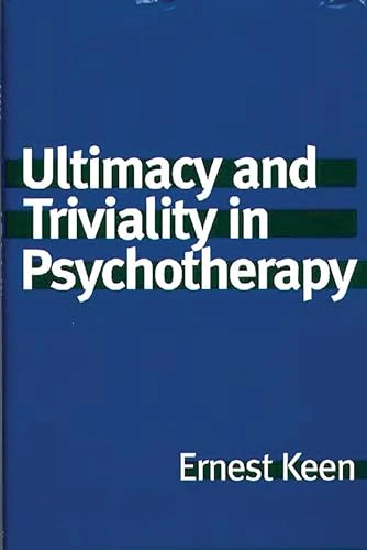 Ultimacy and Triviality in Psychotherapy - Image 1