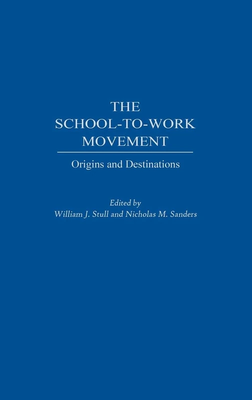 The School-to-Work Movement: Origins and Destinations - Image 1