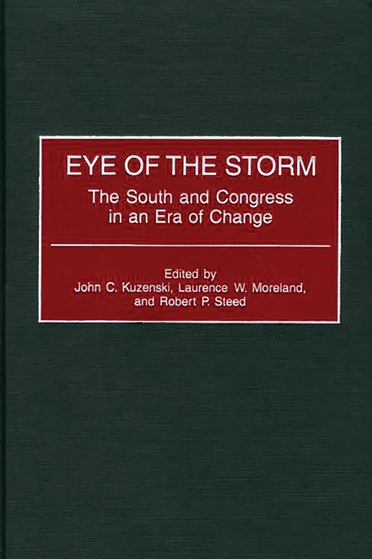Eye of the Storm: The South and Congress in an Era of Change