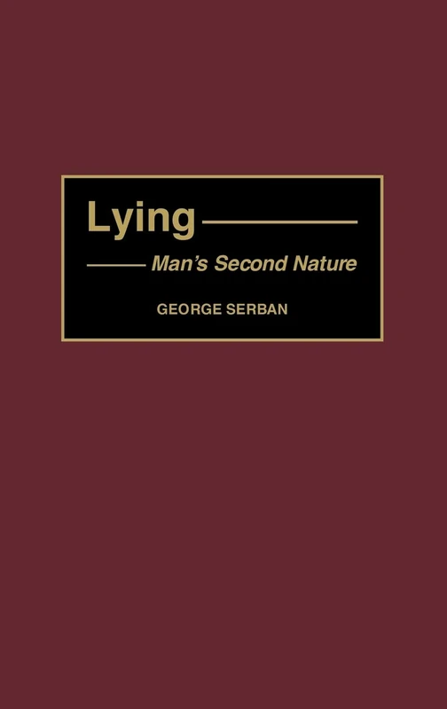 Lying: Man's Second Nature