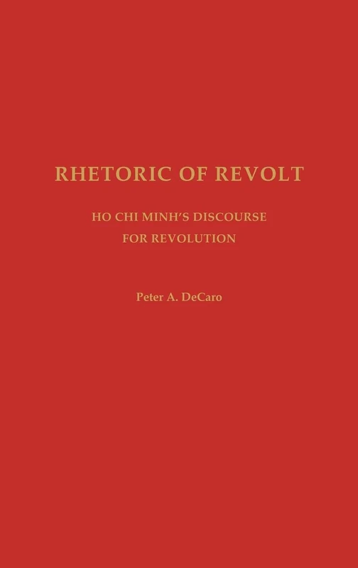 Rhetoric of Revolt: Ho Chi Minh's Discourse for Revolution - Image 1