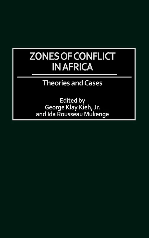 Zones of Conflict in Africa: Theories and Cases (Praeger Security International) - Image 1