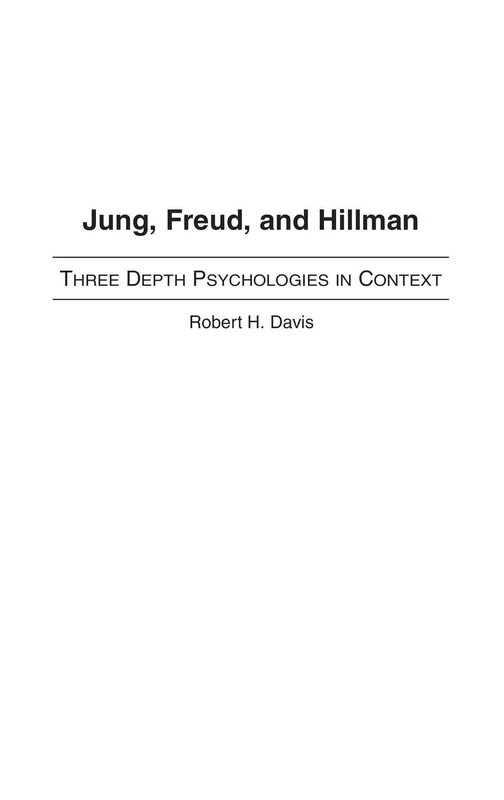 Jung, Freud, and Hillman: Three Depth Psychologies in Context - Image 1