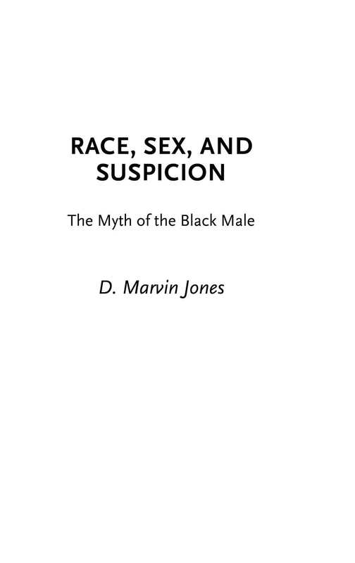 Race, Sex, and Suspicion: The Myth of the Black Male - Image 1