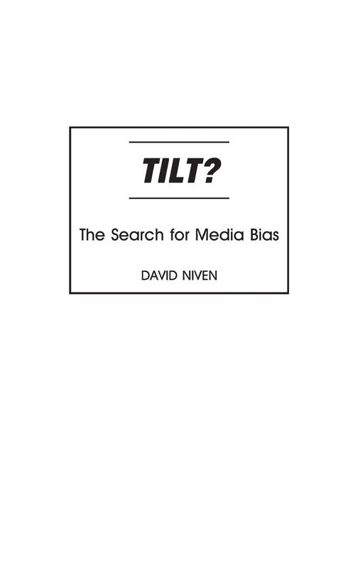 Tilt?: The Search for Media Bias