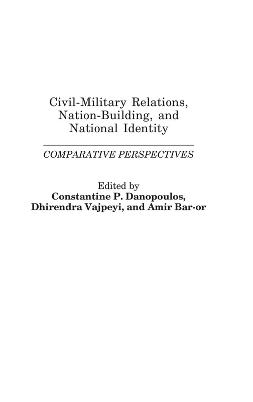 Civil-Military Relations, Nation-Building, and National Identity: Comparative Perspectives