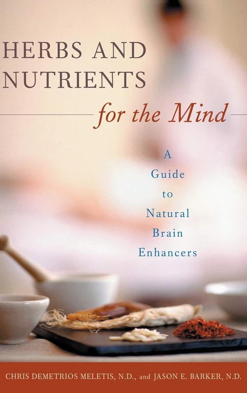 Herbs and Nutrients for the Mind: A Guide to Natural Brain Enhancers (Complementary and Alternative Medicine) - Image 1