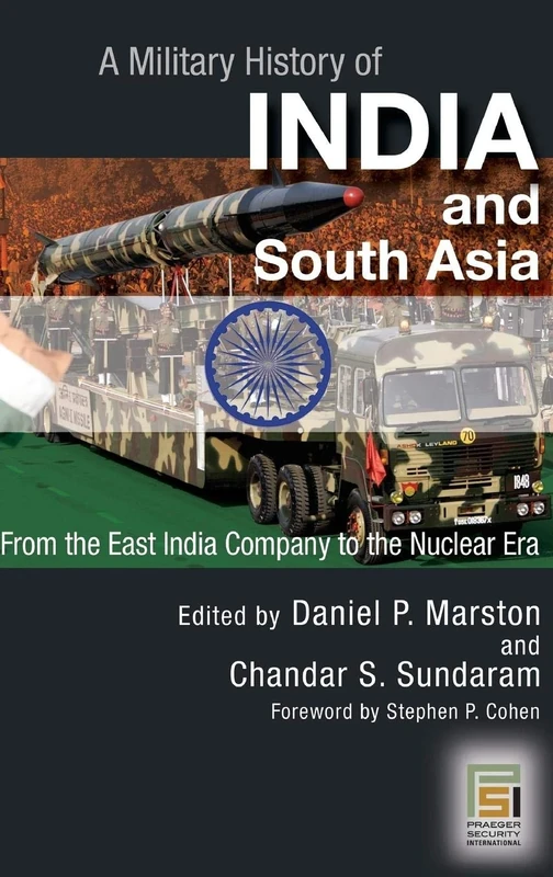 A Military History of India and South Asia: From the East India Company to the Nuclear Era