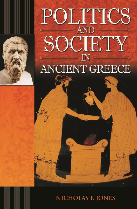 Politics and Society in Ancient Greece (Praeger the Ancient World)