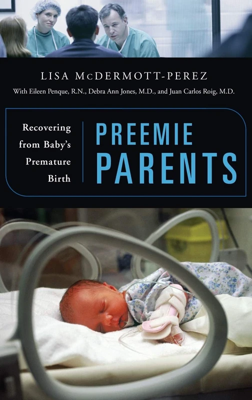 Preemie Parents: Recovering from Baby's Premature Birth
