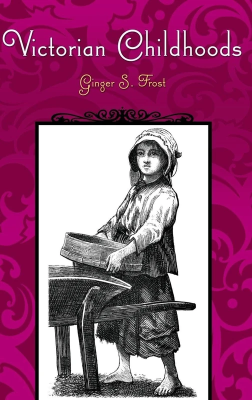 Victorian Childhoods (Victorian Life and Times)