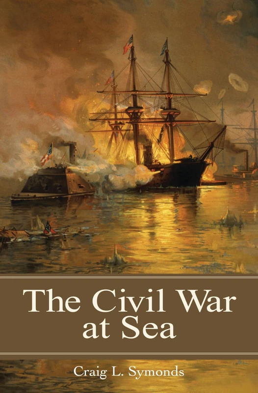 The Civil War at Sea (Reflections on the Civil War Era)