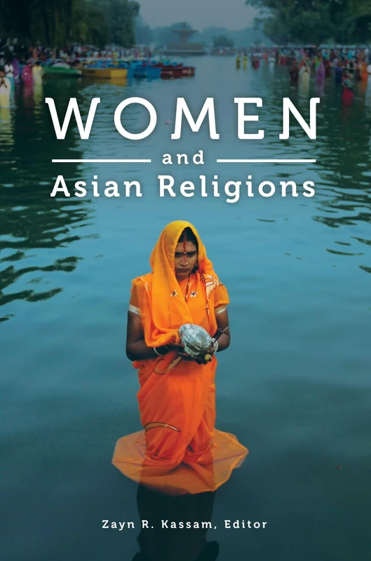 Women and Asian Religions (Women and Religion in the World)