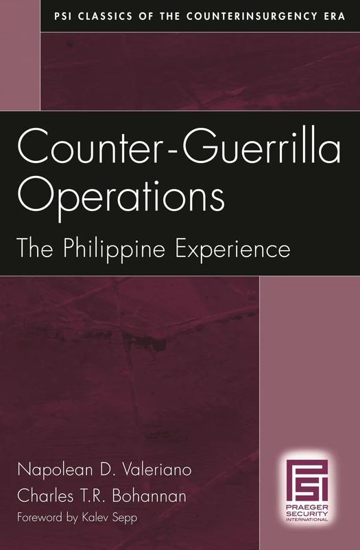 Counter-Guerrilla Operations: The Philippine Experience (Psi Classics of the Counterinsurgency Era)