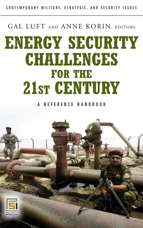 Energy Security Challenges for the 21st Century: A Reference Handbook (Contemporary Military, Strategic, and Security Issues) - Image 1