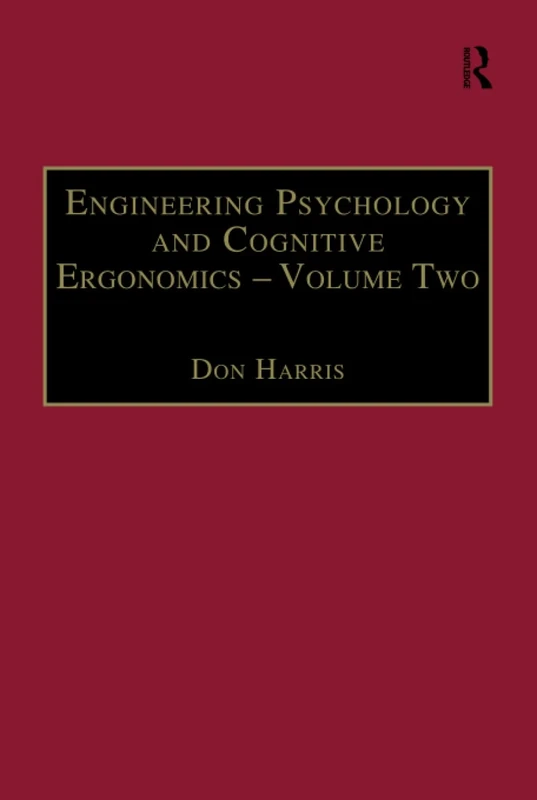 Engineering Psychology and Cognitive Ergonomics: Volume 2: Job Design and Product Design (Engineering Psychology and Cognitive Ergonomics Series)