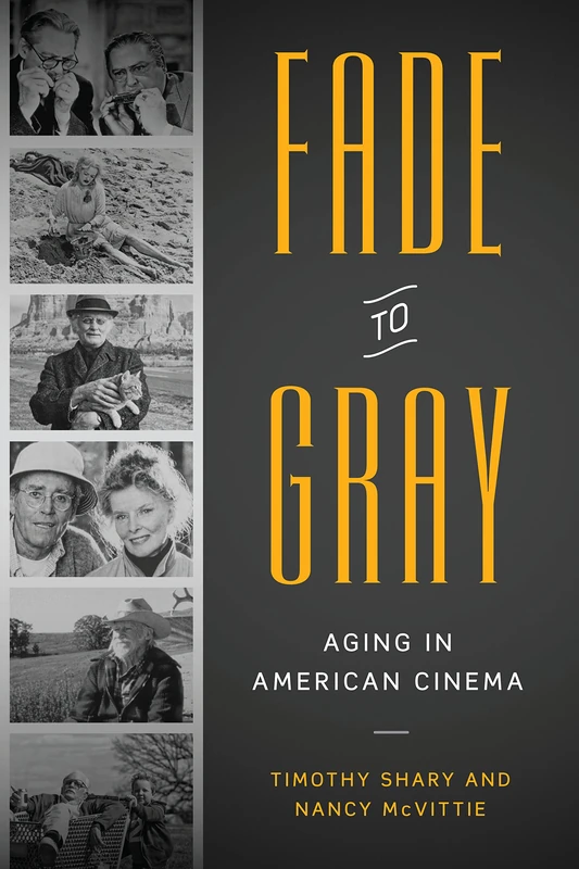 Fade to Gray: Aging in American Cinema - Image 1