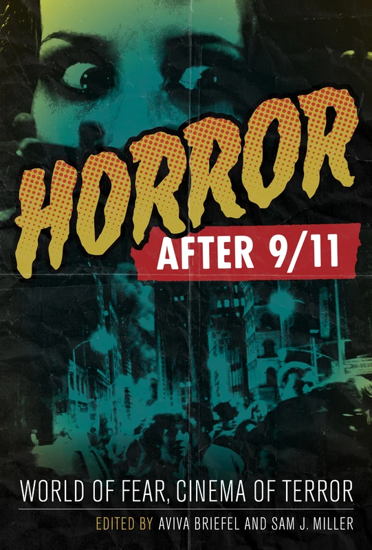 Horror after 9/11: World of Fear, Cinema of Terror