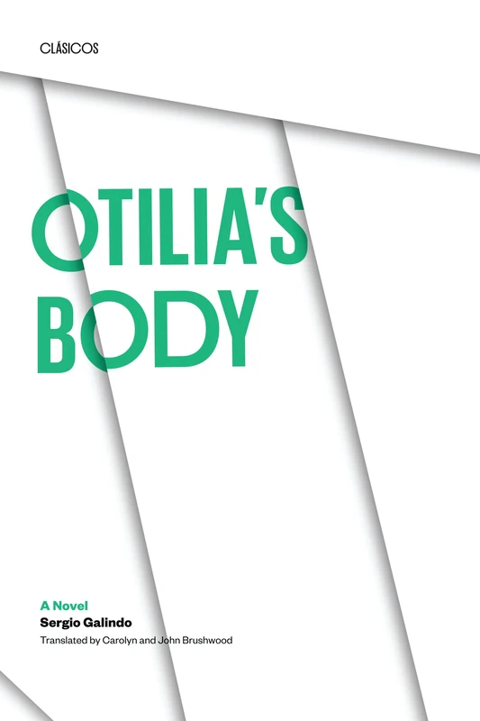Otilia's Body: A Novel (Texas Pan American Series) - Image 1