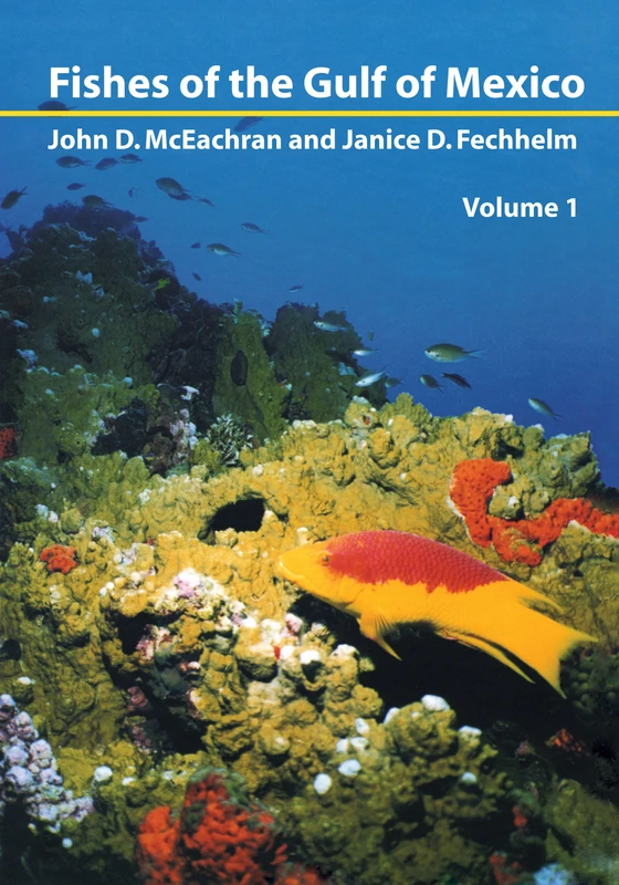 Fishes of the Gulf of Mexico, Vol. 1 - University of Texas Press