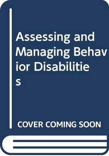 Assessing and Managing Behavior Disabilities