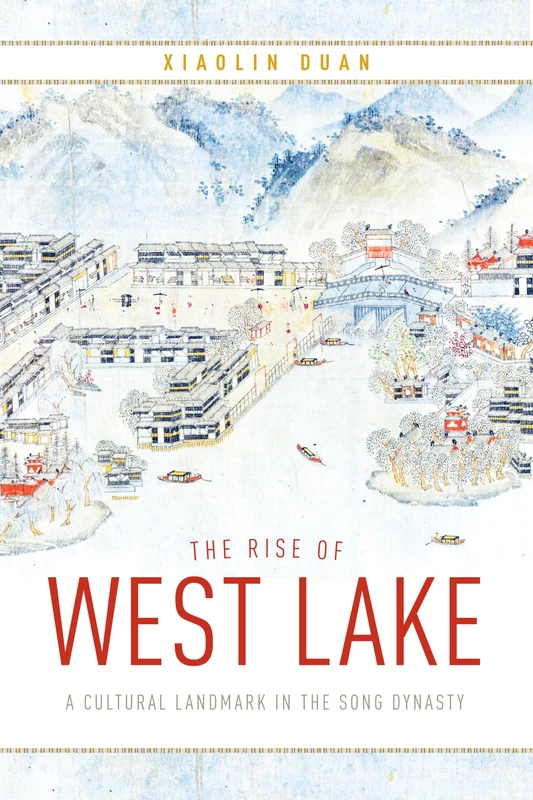 The Rise of West Lake: A Cultural Landmark in the Song Dynasty - Image 1