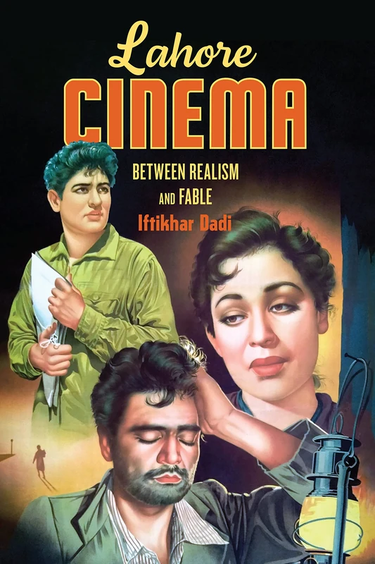 Lahore Lahore Cinema: Between Realism and Fable (Global South Asia) - Image 1