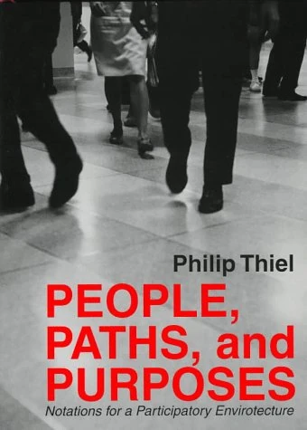 People, Paths, and Purposes: Notations for a Participatory Envirotecture