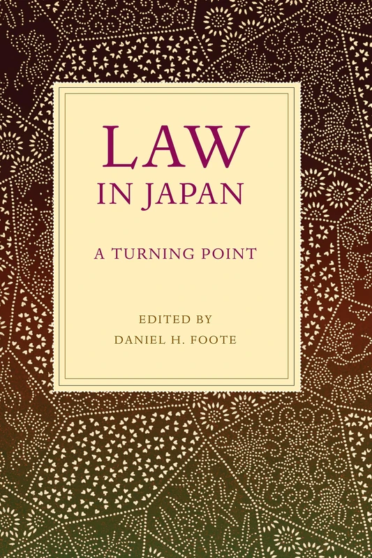 Law in Japan: A Turning Point: Volume 19 (Asian Law Series)