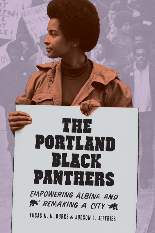 The Portland Black Panthers: Empowering Albina and Remaking a City - Image 1