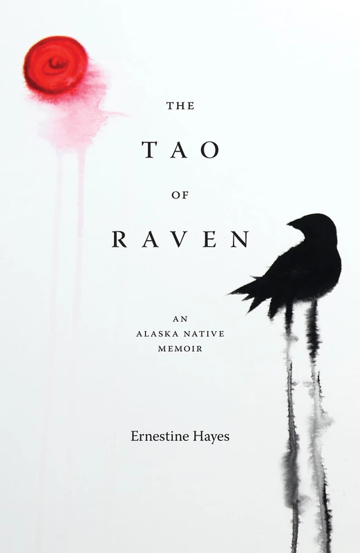 The Tao of Raven: An Alaska Native Memoir - Image 1