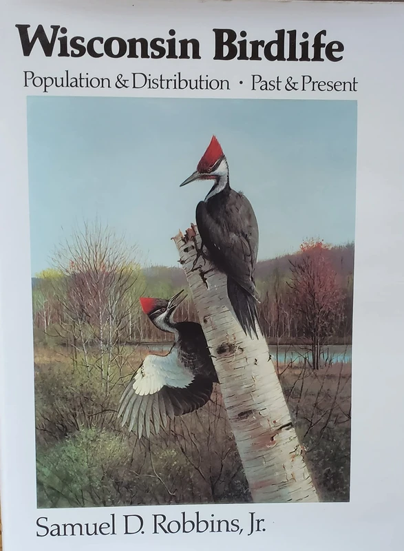 Wisconsin Bird Life: Population and Distribution Past and Present