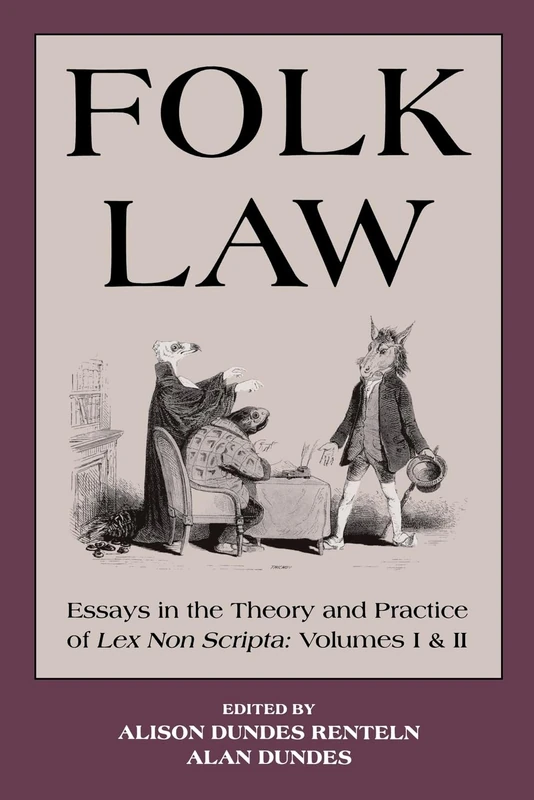 Folk Law: Essays in the Theory and Practice of Lex Non Scripta (Essays in the theory & practice of "Lex Non Scripta")