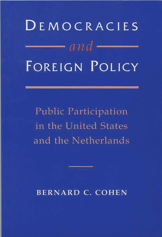 Democracies and Foreign Policy: Public Participation in the United States and the Netherlands - Image 1