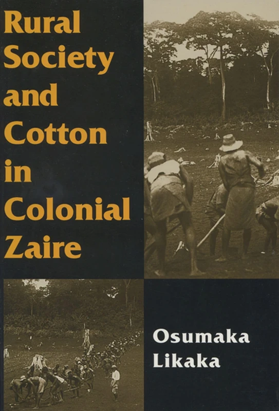 Rural Society and Cotton in Colonial Zaire - Image 1